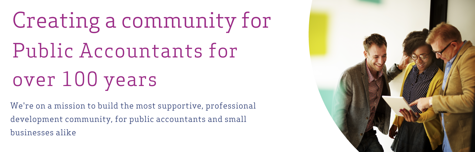 Over 100 Years Were On A Mission To Build The Most Supportive Professional Development Community For Public Accountants And Small Businesses Alike 1 