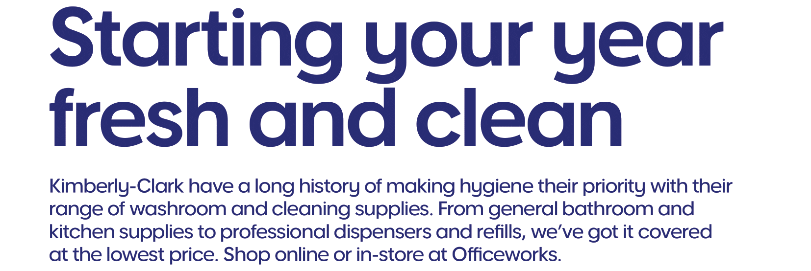 Officeworks - Kimberley -Clark